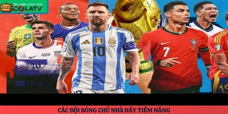 Các đội bóng chủ nhà đầy tiềm năng